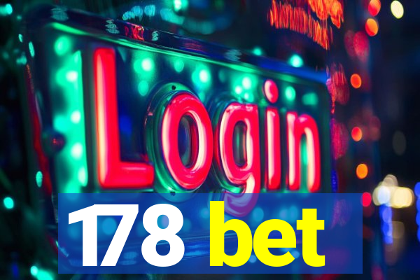 178 bet